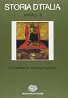 Storia d'Italia. Annali. Vol. 9. La Chiesa e il potere politico dal medioevo all'etΓ contemporanea.
