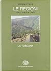Storia d'Italia. Le regioni dall'Unità a oggi. La Toscana.