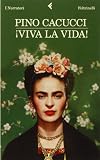 Viva LA Vida! (Italian Edition)