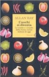 Cuochi si diventa, vol.1
