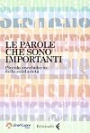 Le parole che sono importanti. Piccolo vocabolario della solidariet&agrave;
