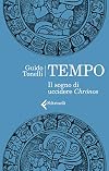 Tempo. Il sogno di uccidere Chrónos