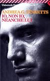 Io, non io, neanche lui