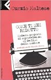 Come ti sei ridotto. Modesta proposta di sopravvivenza al declino della nazione