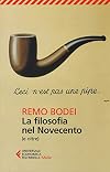 La filosofia nel Novecento (e oltre)