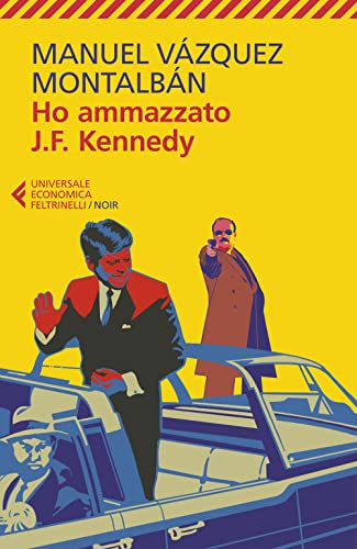 Ho ammazzato J. F. Kennedy