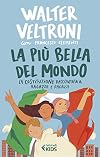La più bella del mondo. La Costituzione raccontata a ragazze e ragazzi