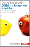 OGM tra leggende e realtà. Chi ha paura degli organismi geneticamente modificati?