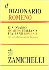 Il dizionario romeno: dizionario romeno italiano, italiano romeno