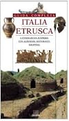 Italia etrusca: Guide completa (Guide Giunti)