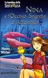 Nina e l'occhio segreto di Atlantide