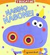 Nasino nasone!