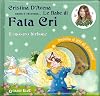 Il mostro birbone. Fata Cri. Ediz. illustrata. Con CD Audio
