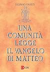 Una comunità legge il Vangelo di Matteo