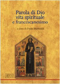 Parola di Dio vita spirituale e francescanesimo