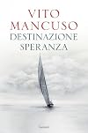 Destinazione speranza: il metodo Kant
