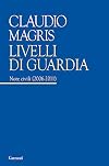 Livelli di guardia. Note civili (2006-2011)