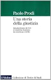 Una storia della giustizia. Dal pluralismo dei fori al moderno dualismo tra coscienza e diritto