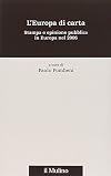 L'Europa di carta: stampa e opinione pubblica in Europa nel 2006