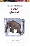 L'era glaciale