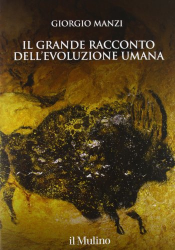 Copertina: Il grande racconto dell'evoluzione umana