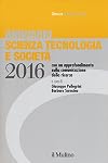 Annuario scienza tecnologia e società, edizione 2016: con un approfondimento sulla comunicazione della ricerca