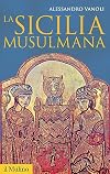 La Sicilia musulmana
