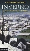 Inverno. Il racconto dell'attesa
