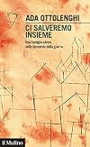Ci salveremo insieme: una famiglia ebrea nella tempesta della guerra