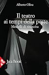 Il teatro ai tempi della peste: modelli di rinascita