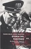 Storia del fascismo. Da piazza San Sepolcro a Piazzale Loreto