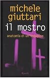 Il mostro. Anatomia di un indagine
