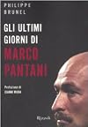 Gli ultimi giorni di Marco Pantani