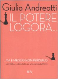 Il potere logora... ma è meglio non perderlo