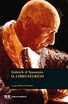 Cento e cento e cento e cento pagine del Libro segreto di Gabriele D'Annunzio tentato di morire