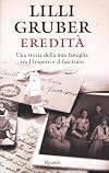 Eredità. Una storia della mia famiglia tra l'Impero e il fascismo