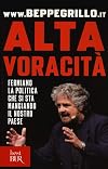 Alta voracità: fermiamo la politica che si sta mangiando il nostro Paese