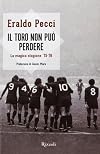 Il Toro non può perdere: la magica stagione '75-76