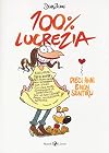 100% Lucrezia. Dieci anni e non sentirli
