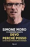 Devo perché posso. La mia via per la felicità oltre le montagne