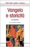 Vangelo e storicita: un dibattito