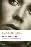 Fame d'amore. Donne oltre l'anoressia e la bulimia