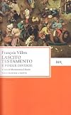 Lascito. Testamento e poesie diverse. Testo originale a fronte