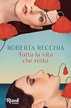 TUTTA LA VITA CHE RESTA