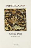 Napolitan graffiti: Come eravamo (Piccola biblioteca La scala) (Italian Edition)