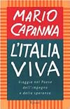 L' Italia viva: viaggio nel paese dell'impegno e della speranza
