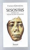 Sesostris: storia del medio regno egiziano
