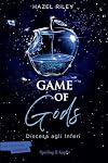 Game of Gods. Discesa agli inferi