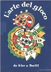 L' arte del gioco: da Klee a Boetti