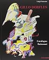 Gillo Dorfles. Catalogue Raisonné.